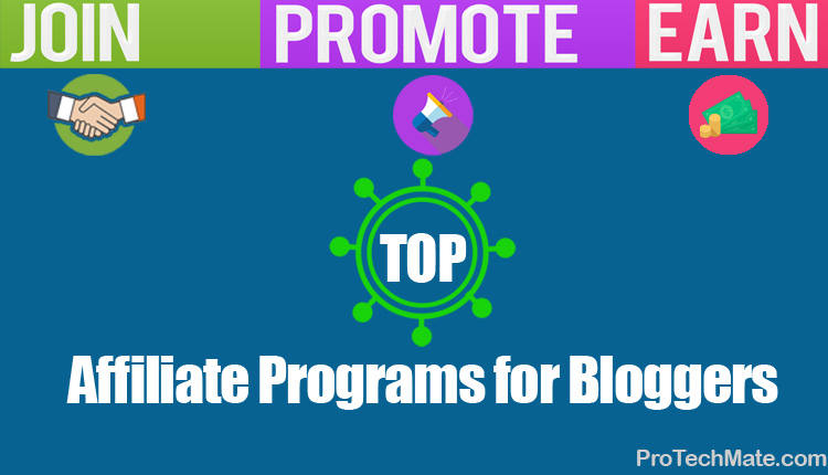 Top Affiliate Programs for Bloggers