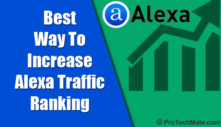 Way To Increase Alexa Traffic Ranking