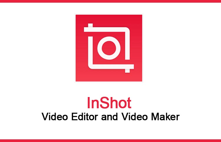 InShot Video Editor and Video Maker