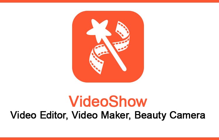 VideoShow Video Editor App