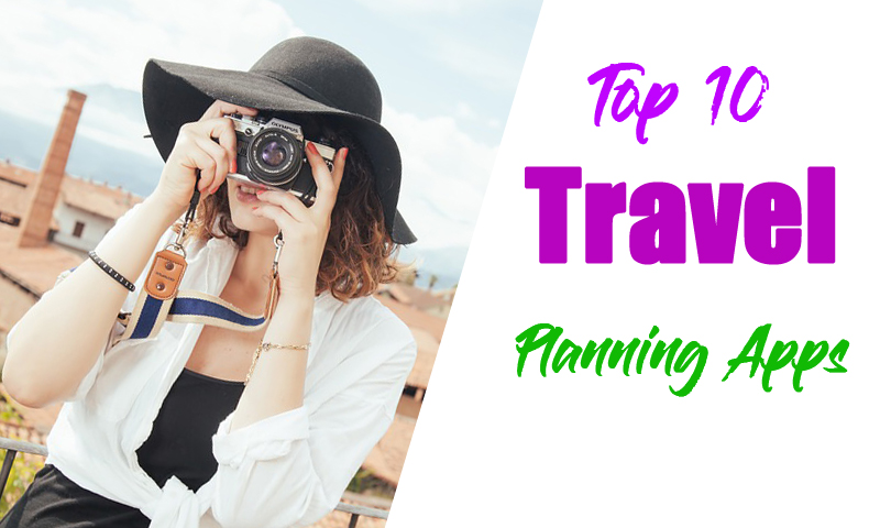 Top 10 Travel Planning Apps