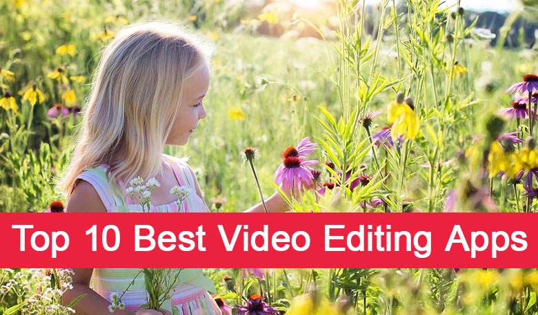 Top 10 Best Free Video Editing Apps for Android